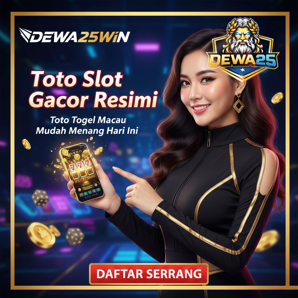 DEWA25WIN >> Toto Slot Gacor Resmi & Toto Togel Macau Mudah Menang Hari Ini