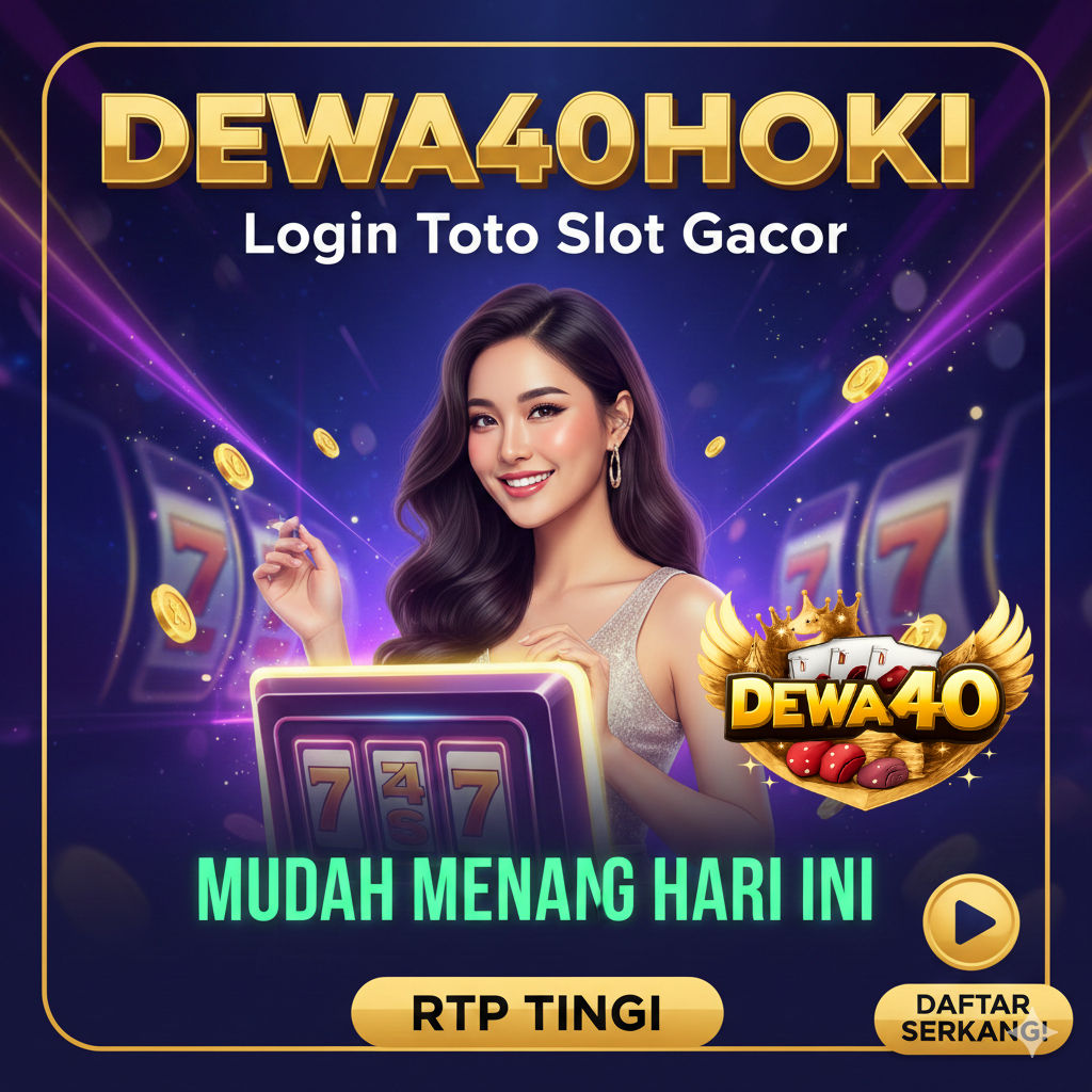 DEWA40HOKI > Login Toto Slot Gacor Mudah Menang Hari Ini RTP Tinggi