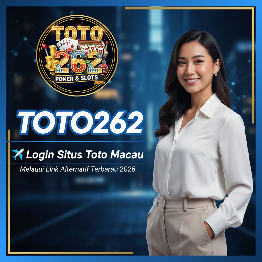 TOTO262 ✈️ Login Situs Toto Macau Melalui Link Alternatif Terbaru 2026
