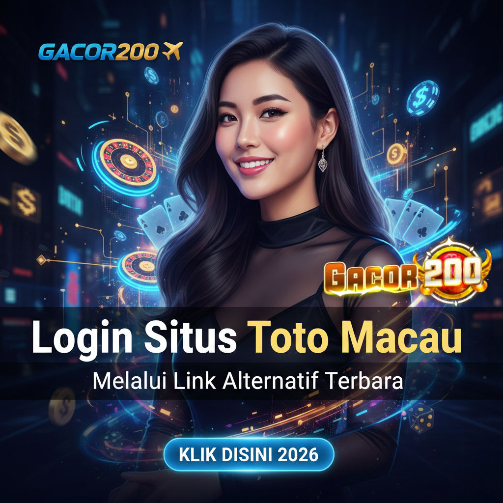 GACOR200 ✈️ Login Situs Toto Macau Melalui Link Alternatif Terbaru 2026