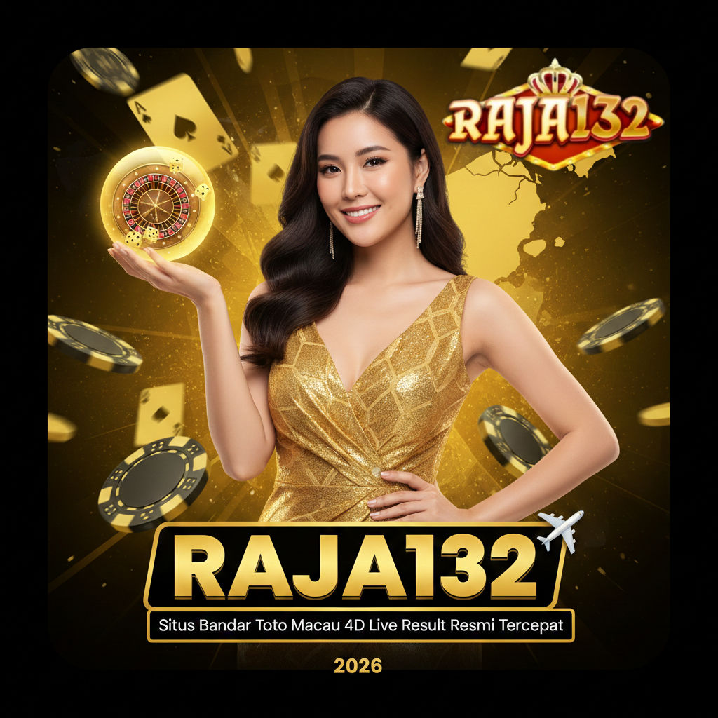 RAJA132 ✈️ Situs Bandar Toto Macau 4D Live Result Resmi Tercepat 2026