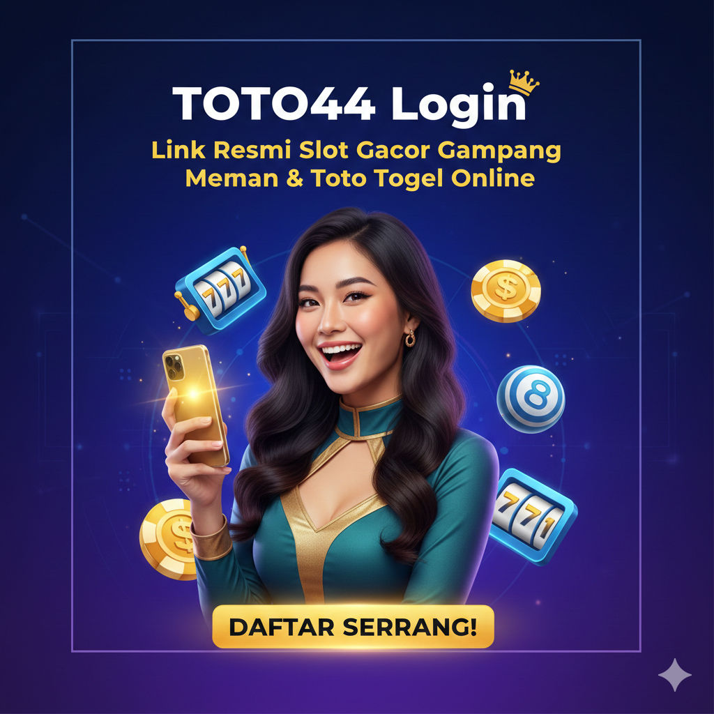 TOTO44 Login: Link Resmi Slot Gacor Gampang Menang & Toto Togel Online