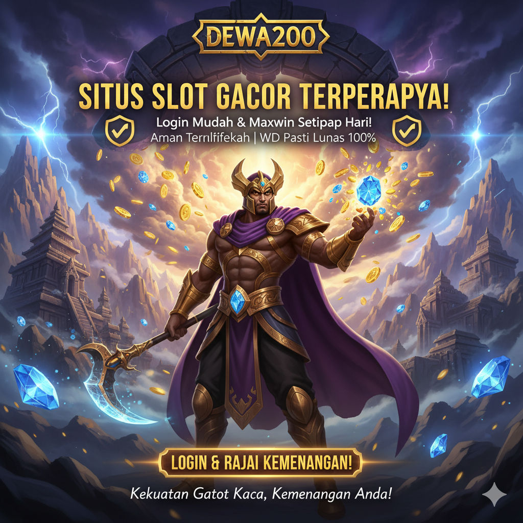 DEWA200: Situs Slot Gacor Terpercaya Login Mudah & Maxwin Setiap Hari DEWA200: Situs Slot Gacor Terpercaya Login Mudah & Maxwin Setiap Hari