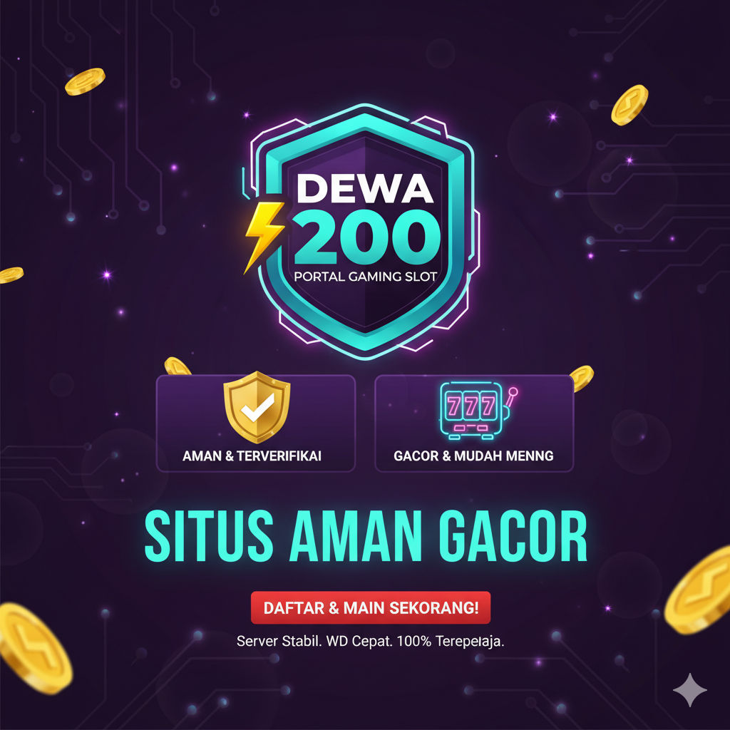 DEWA200 : Link Situs Game Slot Viral Terverifikasi 100% Aman & Terpercaya DEWA200 : Link Situs Game Slot Viral Terverifikasi 100% Aman & Terpercaya