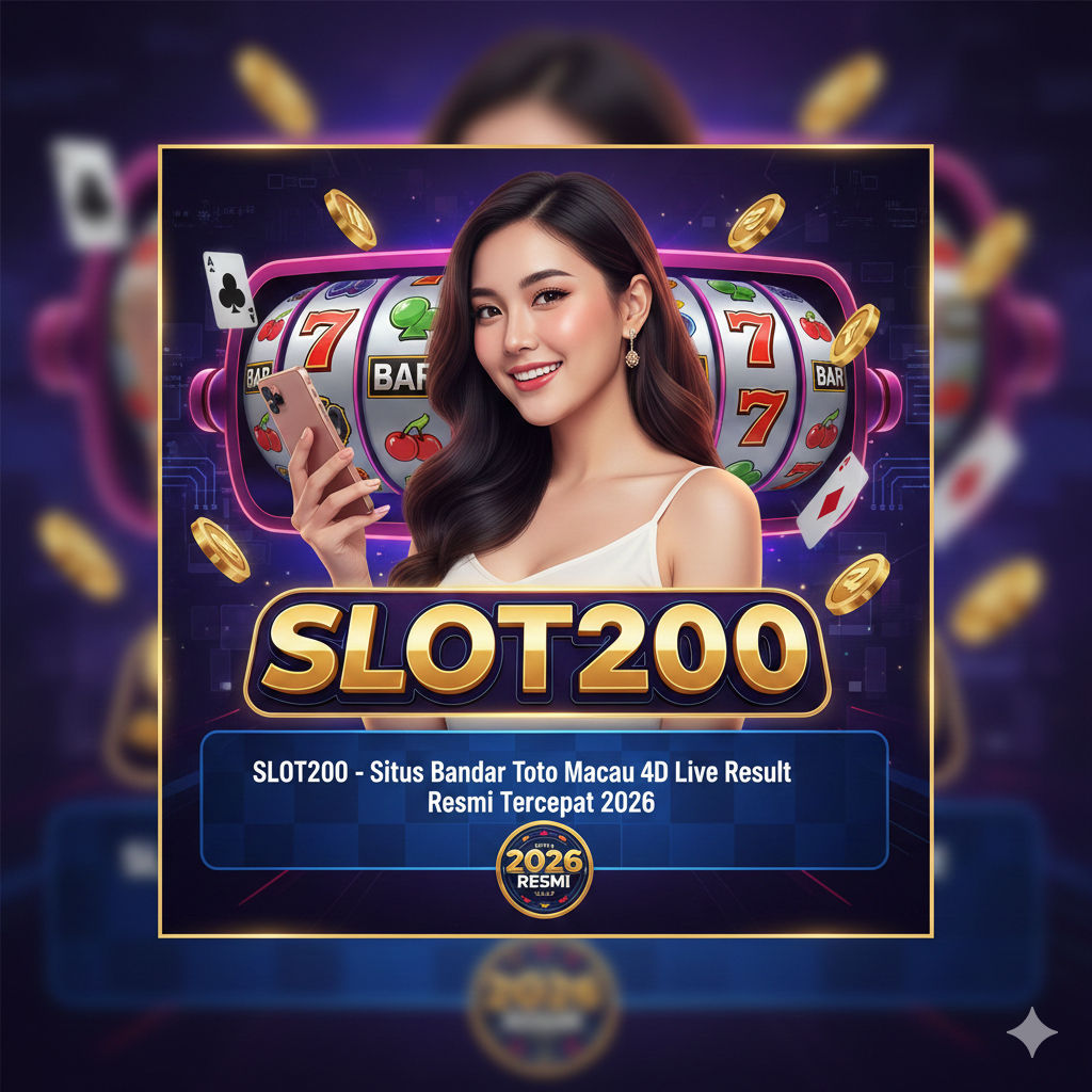 SLOT200 - Situs Bandar Toto Macau 4D Live Result Resmi Tercepat 2026