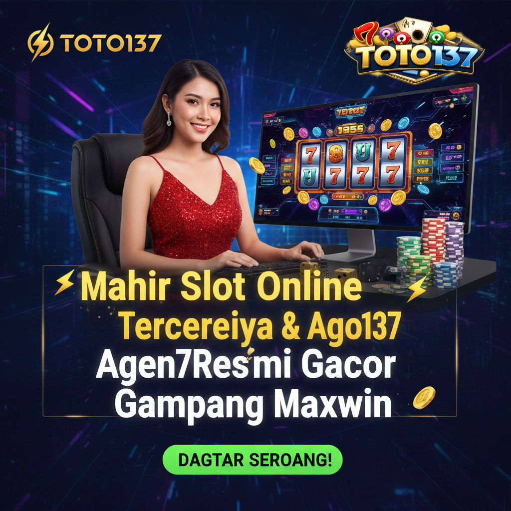 TOTO137 ⚡️ Mahir Slot Online Terpercaya & Agen Toto137 Resmi Gacor Gampang Maxwin