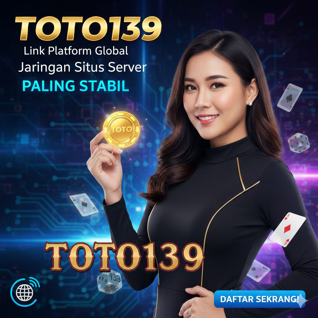 Galeri foto TOTO139 : Link Platform Global dengan Jaringan Situs Server Paling Stabil di Jakarta