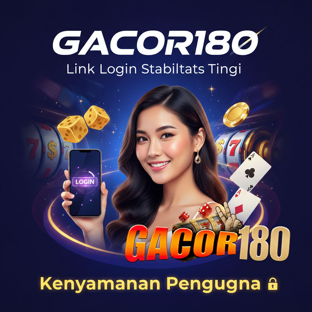Galeri foto GACOR180: Link Login Stabilitas Tinggi untuk Kenyamanan Pengguna di Jakarta