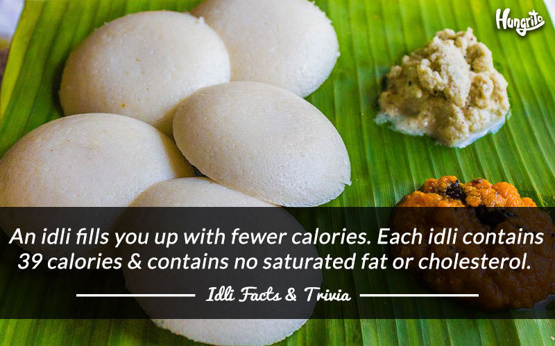 Bet You Didn't Know All Of These Idli Facts & Trivia! 5 Idli facts