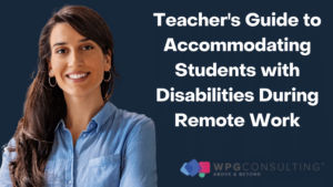 Teacher's Guide to Accommodating Students with Disabilities During Remote Work