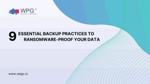 Ransomware-Proof Your Data: 9 Essential Backup Best Practices
