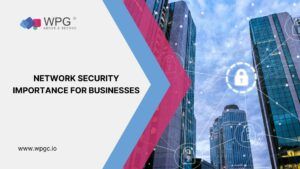 Top 8 Reasons Why Network Security is Critical for Businesses