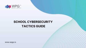 Top 7 IT Security Tactics for Schools – Boost Safety Now