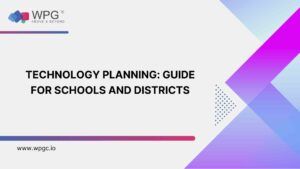 Technology Planning: A How-To Guide for Schools and Districts