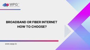 Broadband or Fiber Internet: How to Choose?