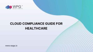 Cloud Compliance Guide for Healthcare: Key Steps