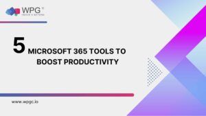5 Underused Microsoft 365 Tools To Boost Productivity