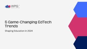 Top 5 Tech Trends That Will Disrupt Education in 2024