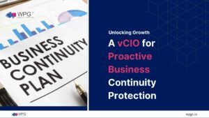 Why Every Organization Needs a vCIO for Proactive Business Continuity Protection