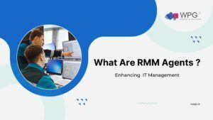 What Are RMM Agents and How Do They Enhance IT Management?