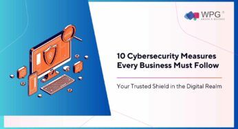 10 Cybersecurity Measures Every Business Must Follow