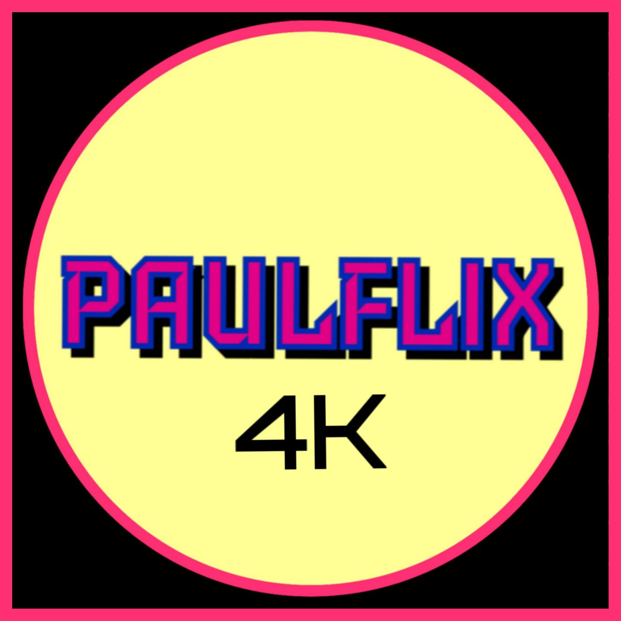 Paulflix4K (#5)