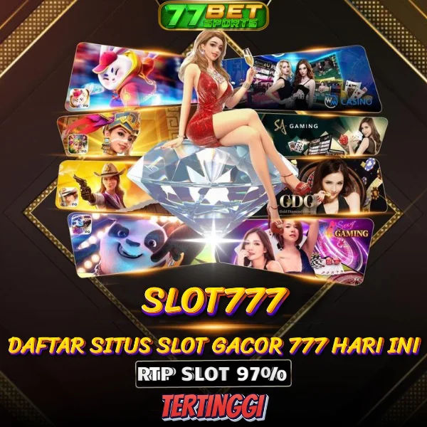 SLOT777 > Situs Resmi Slot Gacor 777 Hari Ini Gampang Menang Terpercaya
