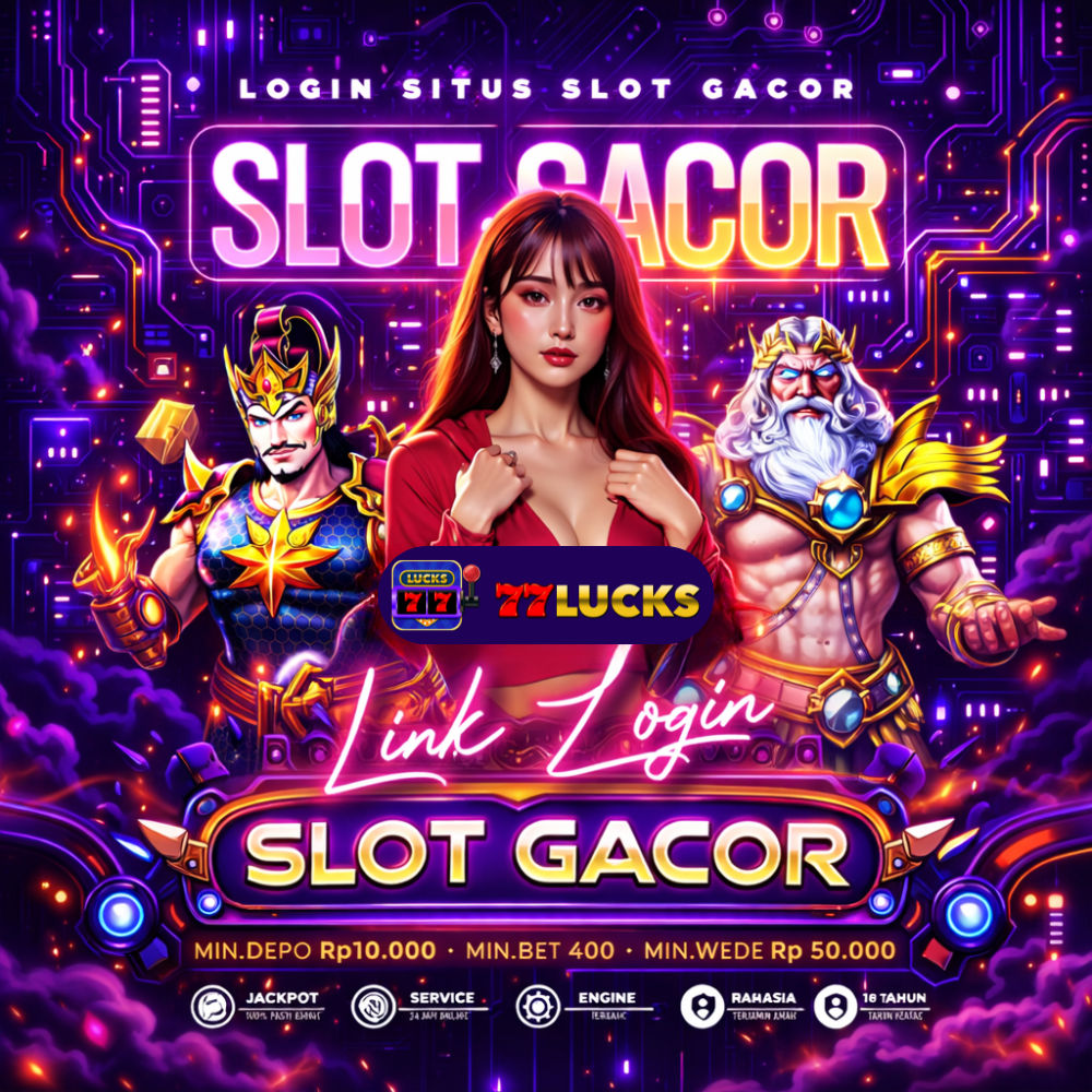 77LUCKS : Link Alternatif Resmi 2026 untuk Login & Daftar Akun Game Slot image 1