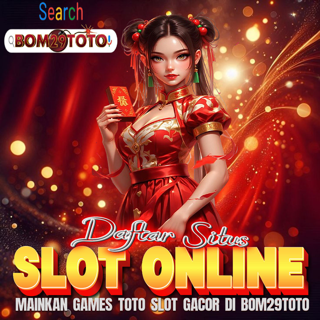 BOM 29 TOTO ✈️ Link Games Online Terpercaya Situs Slot Gacor dan Togel Casino Resmi