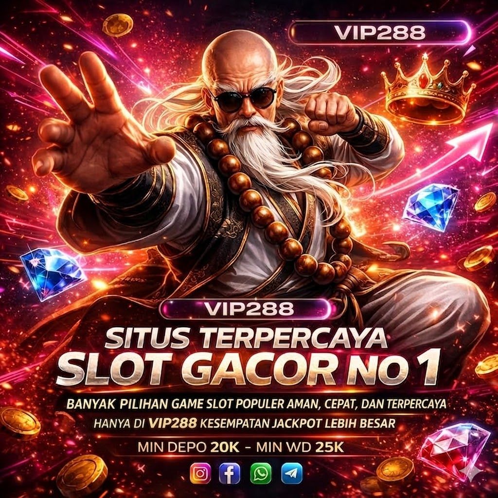 VIP288: Layanan Situs Bandar Slot Online Terbaik Saar Ini Dengan Deposit Receh image 1