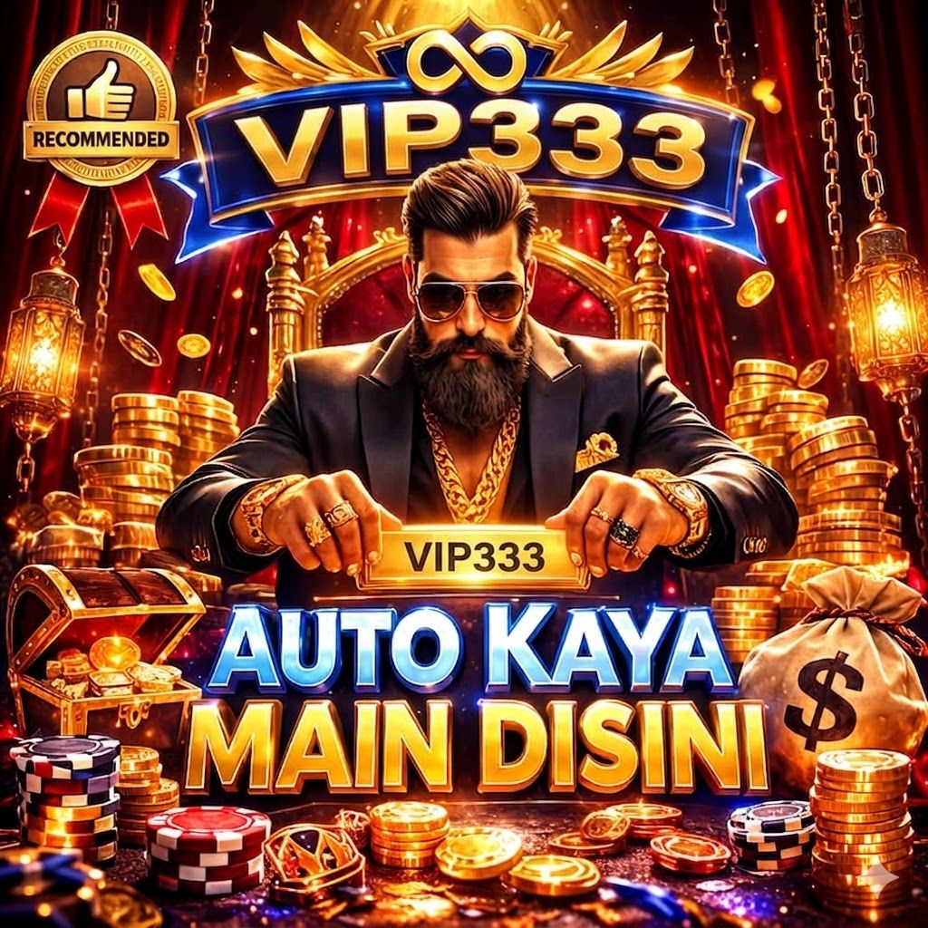 VIP333 # Asosiasi Situs Resmi Vip333 Bandar Slot Online Paling Seru Saat Ini image 1