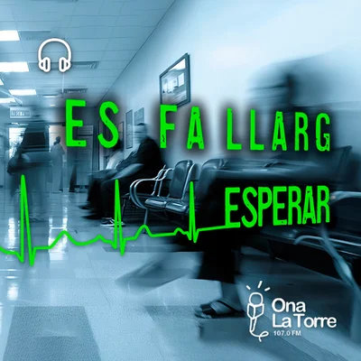 ES FA LLARG ESPERAR