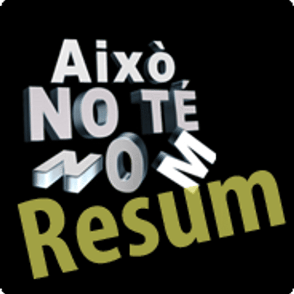 Això no te nom Resum