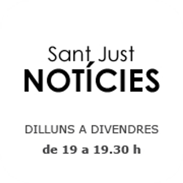 Sant Just Notícies (edició vespre)