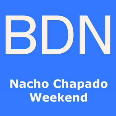 Nacho Chapado Weekend