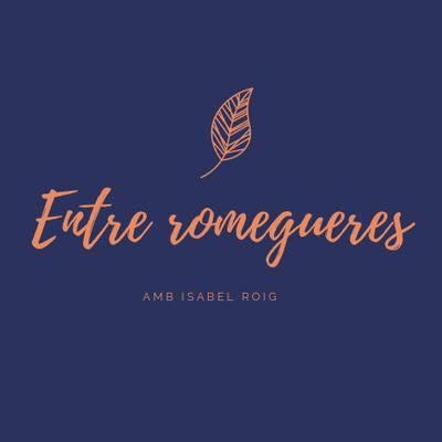Entre romegueres
