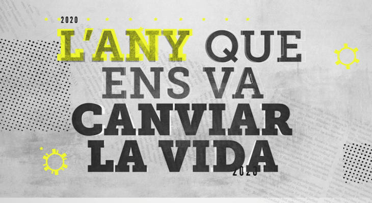 L'any que ens va canviar la vida
