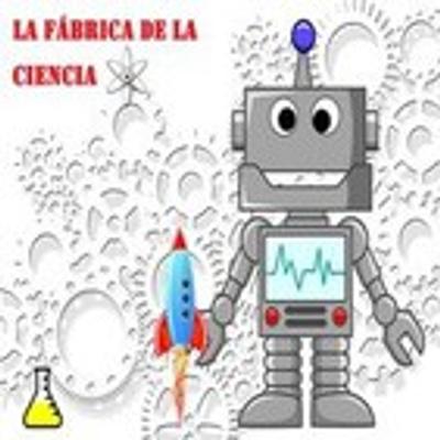 La Fábrica de la Ciencia