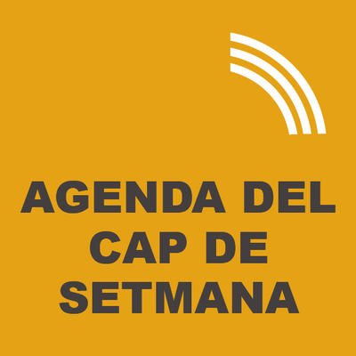 L'agenda del cap de setmana