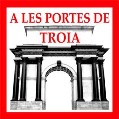 A les portes de Troia