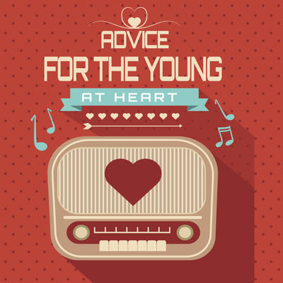 Advice for the young at heart