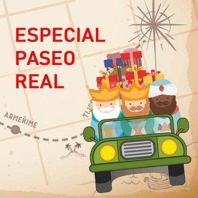Especial: “Paseo Real. Visita Reyes Magos”