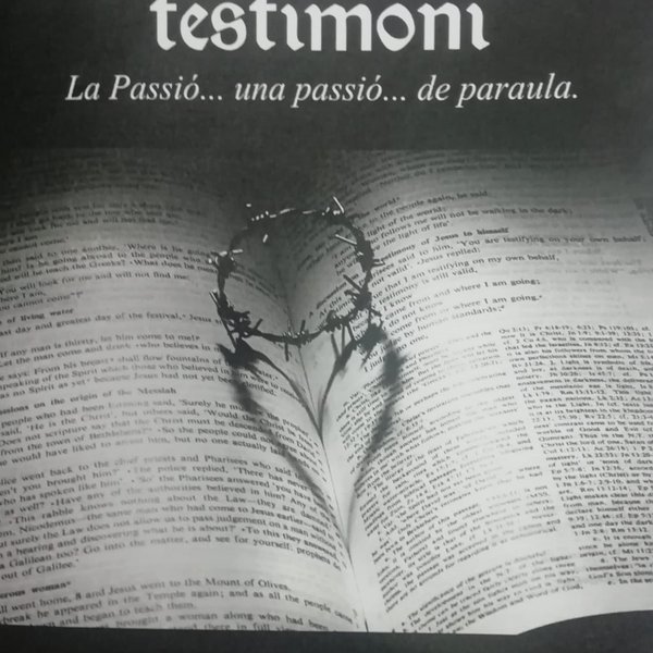 La Passió "Aquell qui dona testimoni"
