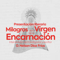 Presentación del libro "Milagros de la Virgen de la Encarnación" del 6/5/2022 - episode art