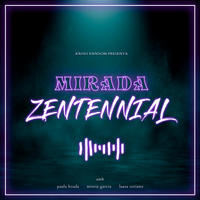 Mirada Zentennial del 6/5/2022 - episode art