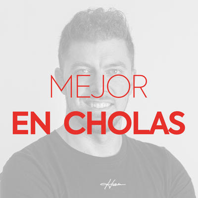 Mejor en Cholas con Víctor J. García