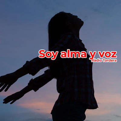 Soy alma y voz