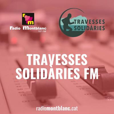 Travesses Solidàries FM