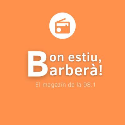 Bon estiu, Barberà!
