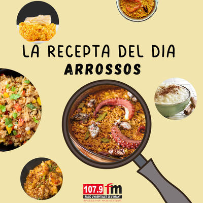 La recepta del dia-  Arrossos